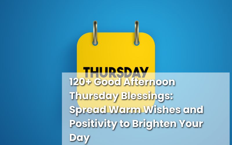 A beautiful image of Thursday afternoon blessings with a calm, sunny sky.
