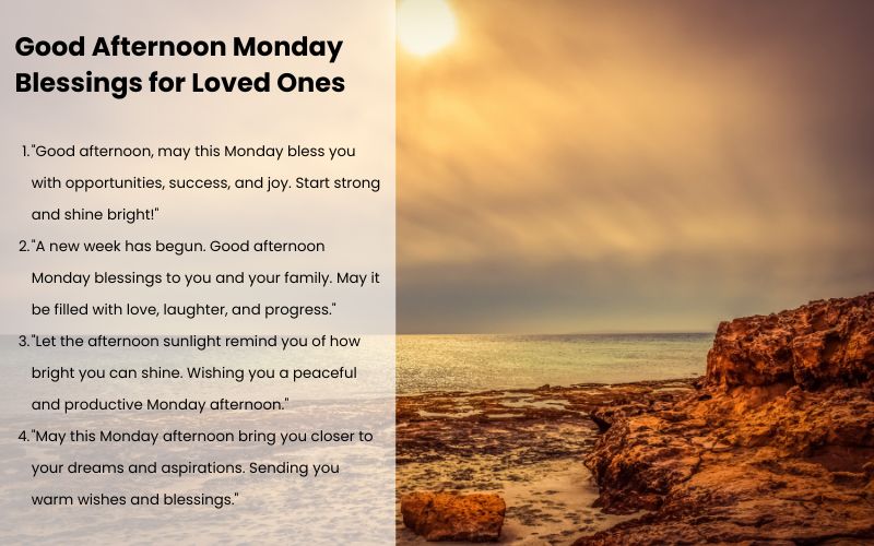 Good Afternoon Monday Blessings with warm wishes sent to loved ones.
