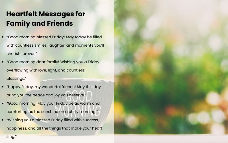 Heartfelt Good Morning Blessed Friday messages to share with family and friends.