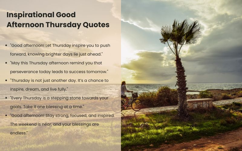Inspirational Thursday quotes with warm wishes for a productive day.