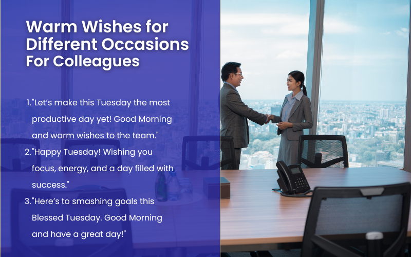Warm wishes for friends, family, and colleagues on a Good Morning Blessed Tuesday.