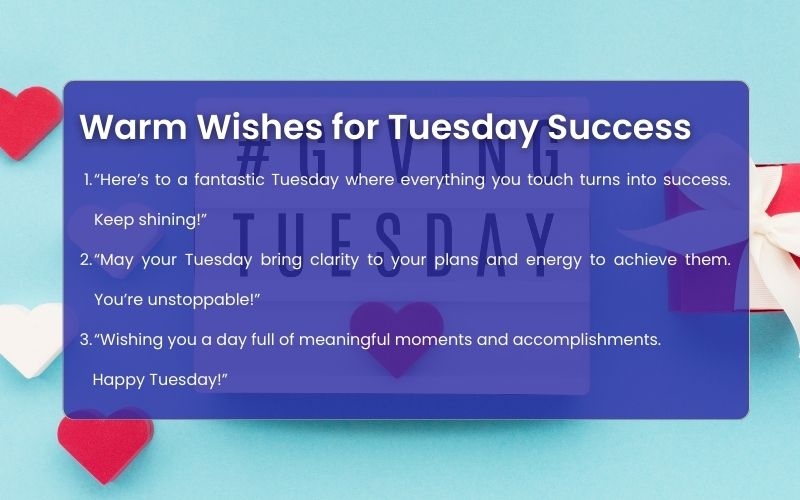 A motivational scene with text “Tuesday Success and Warm Wishes.”